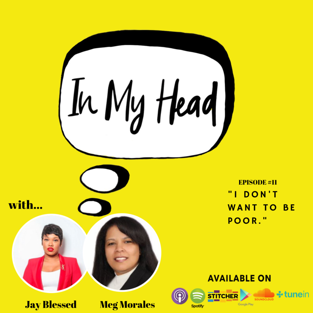One of Prudential's top Financial Advisors, Migdalia 'Meg' Morales, gives valuable information on #HEADwithJB Ep. 11 - I Don't Want To Be Poor!