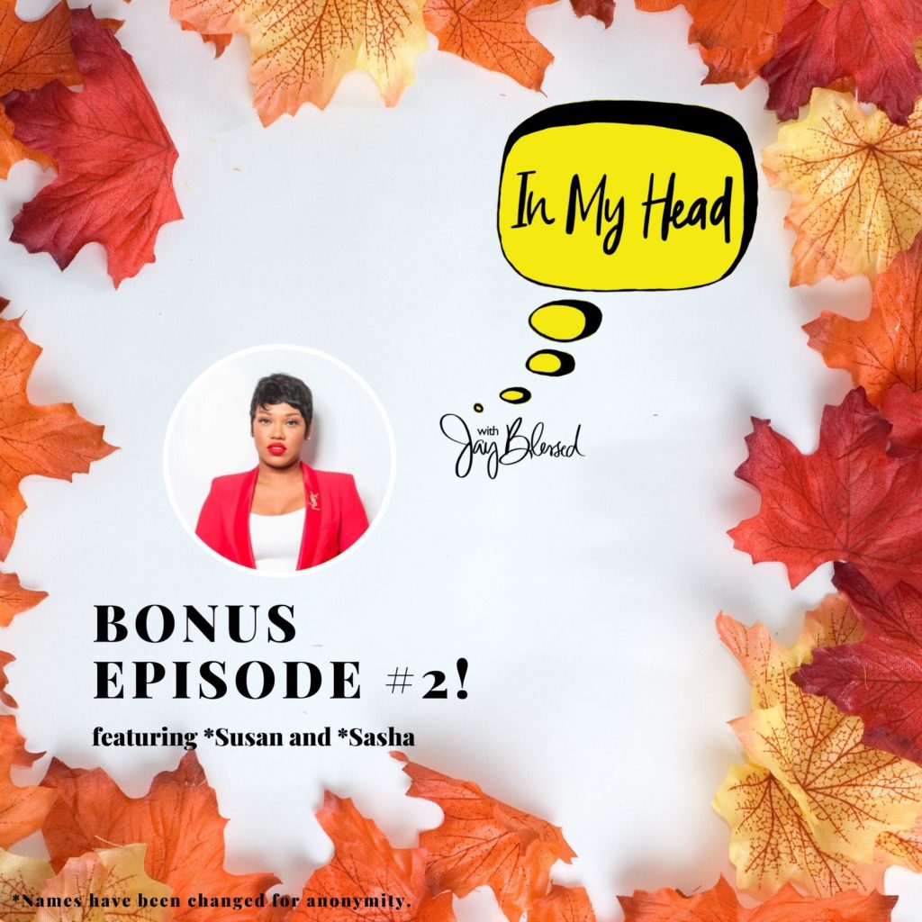 Check out the second bonus episode of IN MY HEAD with Jay Blessed, featuring Domestic Violence mother and daughter survivors.