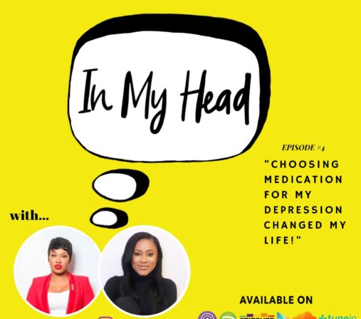On Caribbean mental health podcast, IN MY HEAD Ep 4, Jay Blessed shares how "Choosing Medication For Her Depression Changed Her Life!"