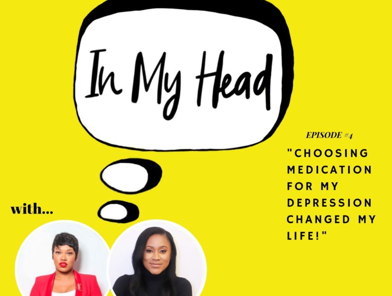On Caribbean mental health podcast, IN MY HEAD Ep 4, Jay Blessed shares how "Choosing Medication For Her Depression Changed Her Life!"