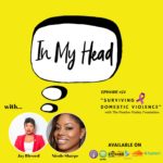 Nicole Sharpe of Heather Hurley Foundation appears on Caribbean mental health podcast, "IN MY HEAD with Jay Blessed" to talk about domestic violence and her mother's murder.