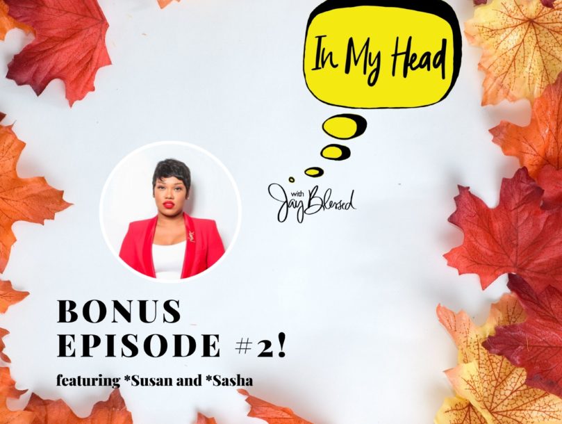 Check out the second bonus episode of IN MY HEAD with Jay Blessed, featuring Domestic Violence mother and daughter survivors.