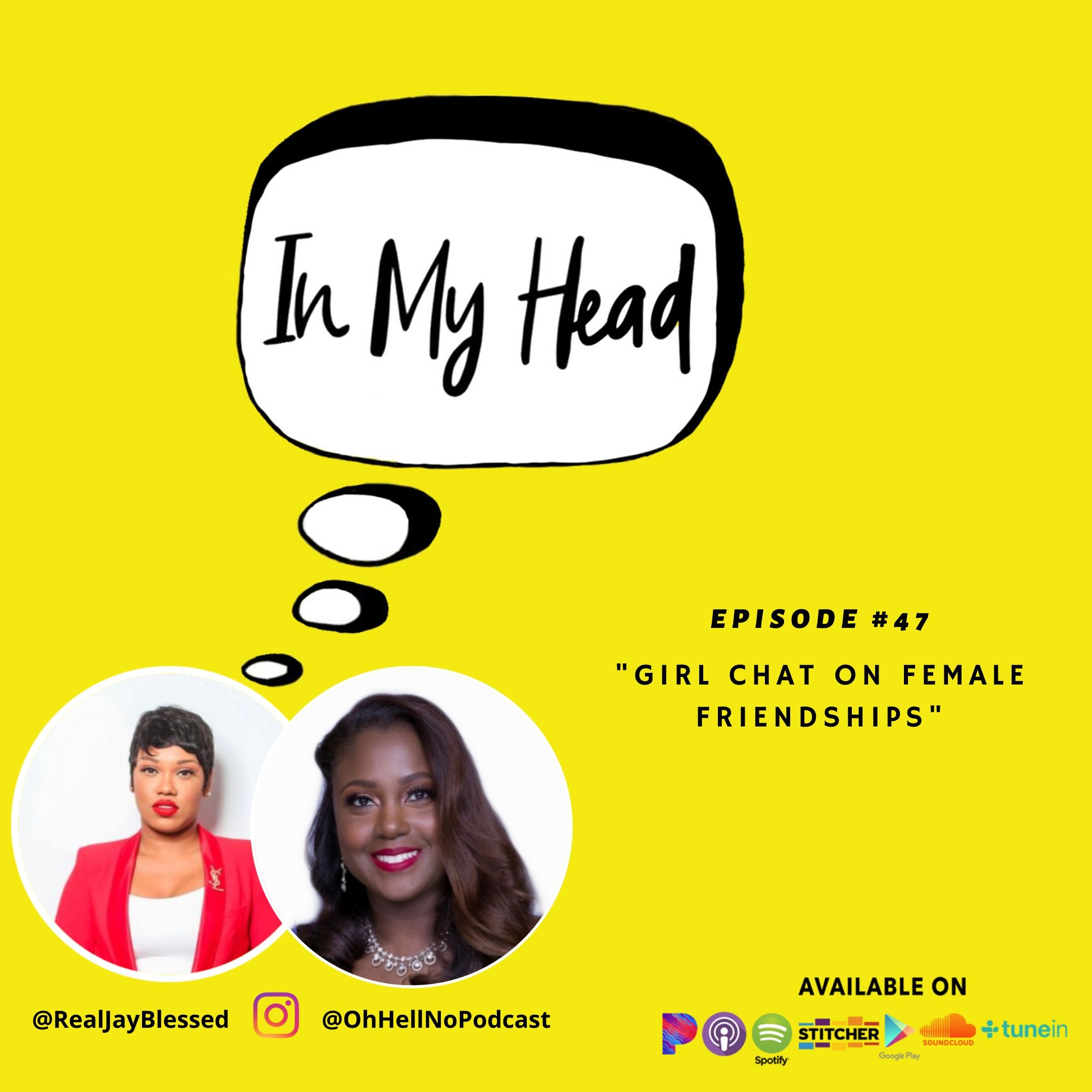 Jay Blessed and K. Nicole Bent have a "Girl Chat on Female Friendships" in #HEADwithJB Ep. 47.
