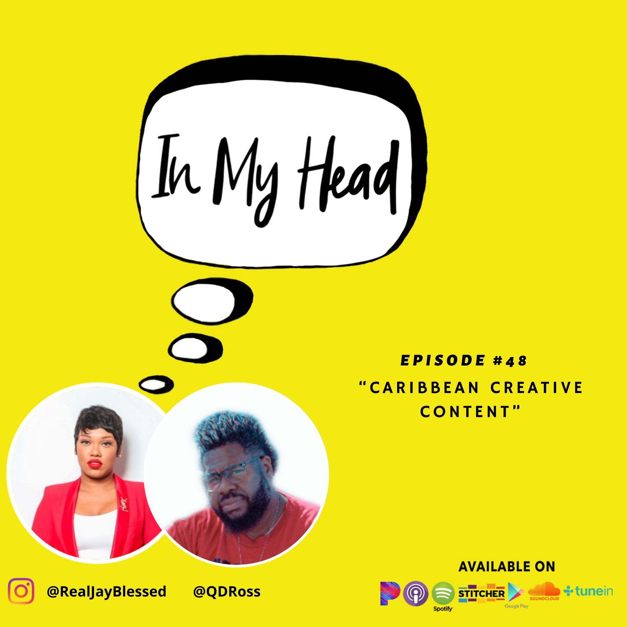 IN MY HEAD with Jay Blessed Ep. 48: "Caribbean Content Creation" with EatAhFood's QD Ross is hilarious and very relatable.